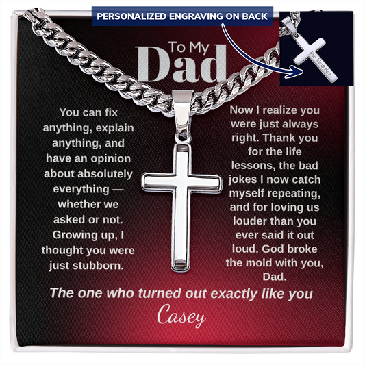 To My Dad Cuban Chain Cross Necklace | The One Who Turned Out Exactly Like You | Funny Personalized Gift